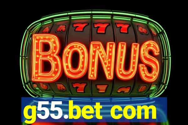 g55.bet com